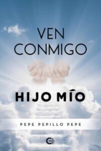 Ven Conmigo Hijo Mío