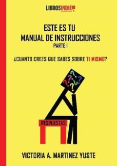 Libro, Audiolibro Este Es Tu Manual De Instrucciones. ¿Cuánto Sabes Sobre Ti Mismo? Este Es Tu Manual De Instrucciones. ¿Cuánto Sabes Sobre Ti Mismo?