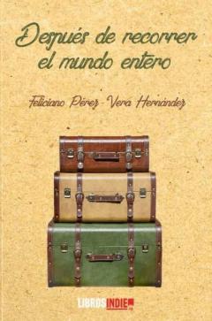 Libro, Audiolibro Después De Recorrer El Mundo Entero Después De Recorrer El Mundo Entero