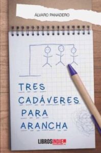 Tres Cadáveres Para Arancha