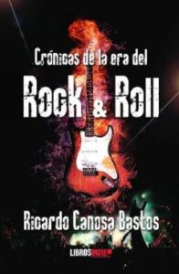 Crónicas De La Era Del Rock&Amp;Roll