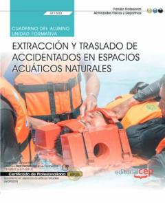 Libro, Audiolibro Uf1500 Cuaderno Del Alumno. Extracción Y Traslado De Accidentados En Espacios Acuáticos Naturales. Certificados De Profesionalidad.socorrismo En Espacios Acuáticos Naturales (Afdp0209) Uf1500 Cuaderno Del Alumno. Extracción Y Traslado De Accidentados En Espacios Acuáticos Naturales. Certificados De Profesionalidad.socorrismo En Espacios Acuáticos Naturales (Afdp0209)