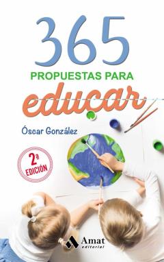 365 Propuestas Para Educar (2ª Ed.)