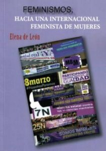 Feminismos. Hacia Una Internacional Feminista De Mujeres