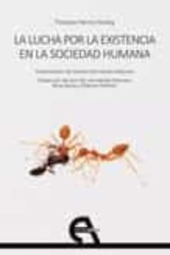 Libro, Audiolibro La Lucha Por La Existencia En La Sociedad Humana La Lucha Por La Existencia En La Sociedad Humana