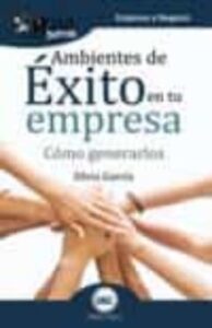 Guíaburros Ambientes De Exito En Tu Empresa