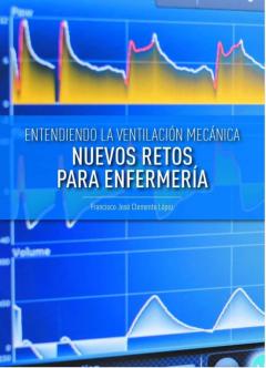 Ventilacion Mecanica Y Pandemia: Nuevos Retos Para Enfermería