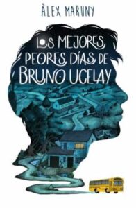 Los Mejores Peores Dias De Bruno Ucelay