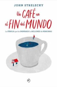 Un Cafe En El Fin Del Mundo
