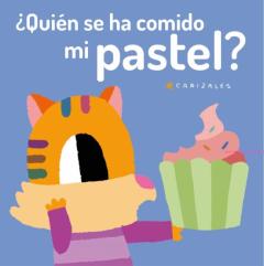 ¿Quien Se Ha Comido Mi Pastel?