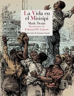 La Vida En El Misisipi. Life On The Mississippi
