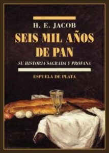 Seis Mil Años De Pan