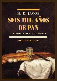 Libro, Audiolibro Seis Mil Años De Pan Seis Mil Años De Pan