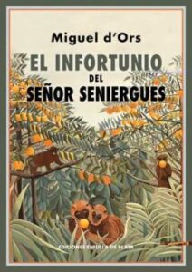 El Infortunio Del Señor Seniergues
