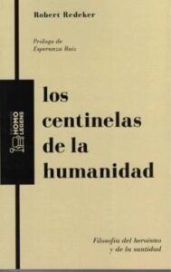 Los Centinelas De La Humanidad