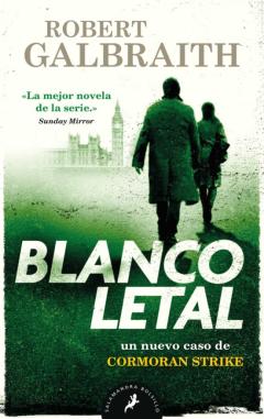 Blanco Letal (Serie Cormoran Strike 4)