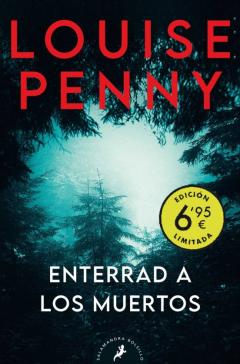 Enterrad A Los Muertos (Inspector Armand Gamache 6) (Edición Limi Tada)