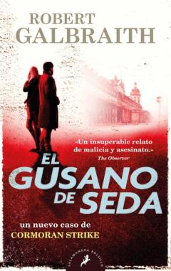 El Gusano De Seda (Serie Cormoran Strike 2)