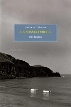 La Misma Orilla (Premio De Novela Breve Juan March Cencillo 2020)