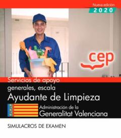 Servicios De Apoyo Generales, Escala Ayudante De Limpieza. Administración De La Generalitat Valenciana. Simulacros De Examen