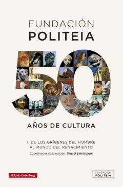 Politeia. 50 Años De Cultura (1969-2019)- I