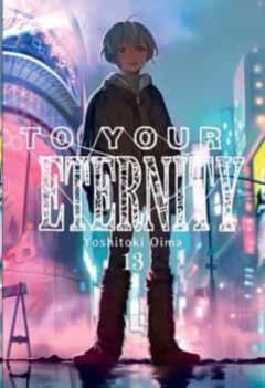 To Your Eternity, Vol. 13