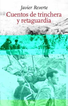Cuentos De Trinchera Y Retaguardia