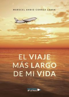 El Viaje Más Largo De Mi Vida