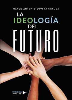 La Ideología Del Futuro