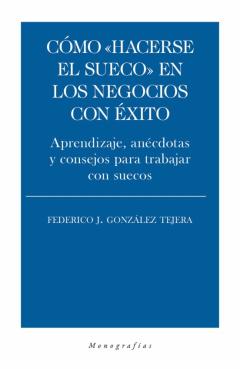 Libro, Audiolibro Cómo &Quot;Hacerse El Sueco&Quot; En Los Negocios Con Éxito Cómo &Quot;Hacerse El Sueco&Quot; En Los Negocios Con Éxito