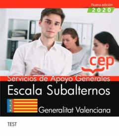 Libro, Audiolibro Servicios De Apoyo Generales. Escala Subalternos. Generalitat Valenciana. Test Servicios De Apoyo Generales. Escala Subalternos. Generalitat Valenciana. Test