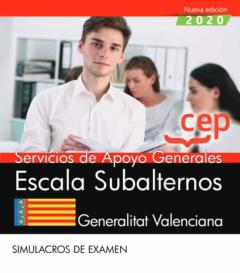 Servicios De Apoyo Generales. Escala Subalternos. Generalitat Valenciana. Simulacros De Examen