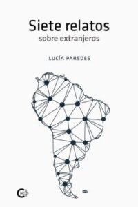 (I.b.d.) Siete Relatos Sobre Extranjeros