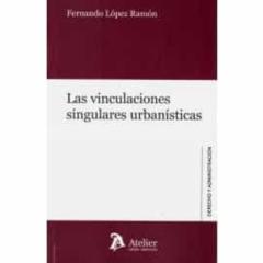 Las Vinculaciones Singulares Urbanísticas