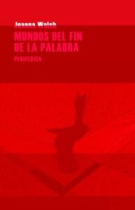 Mundos Del Fin De La Palabra