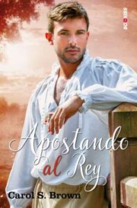 Apostando Al Rey (Serie Los Daventry 3)
