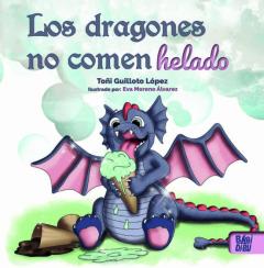 Libro, Audiolibro Los Dragones No Comen Helado Los Dragones No Comen Helado