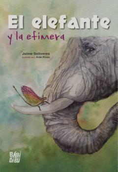 El Elefante Y La Efimera