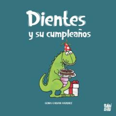 Dientes Y Su Cumpleaños