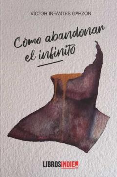 Cómo Abandonar El Infinito