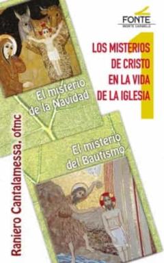Los Misterios De Cristo En La Vida De La Iglesia
