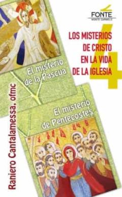 Los Misterios De Cristo En La Vida De La Iglesia - 4