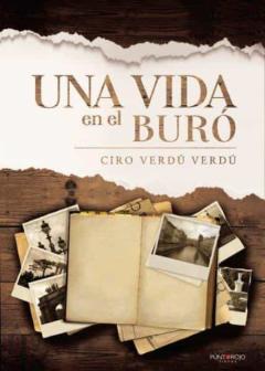 Una Vida En El Buró