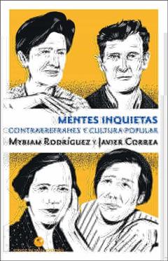 Mentes Inquietas: Contrarrefranes Y Sabiduría Popular