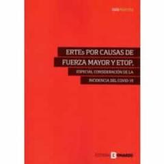 Ertes Por Causa De Fuerza Mayor Y Etop, Especial Consideración De La Incidencia Del Covid-19