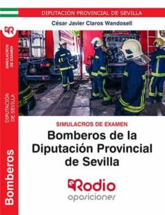 Bomberos De La Diputacion Provincial De Sevilla. Simulacros De Examen