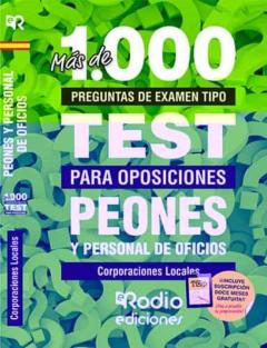 Mas De 1.000 Preguntas De Examen Tipo Test Para Oposiciones. Peones Y Personal De Oficios. Corporaciones Locales.