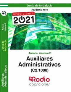 Temario Volumen 2: Auxiliares Administrativos De La Junta De Andalucia (C2.1000)