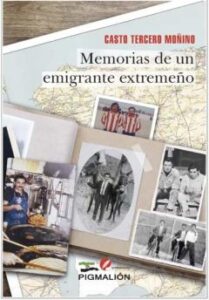 Memorias De Un Emigrante Extremeño
