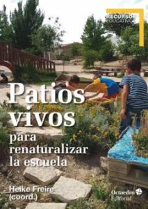 Patios Vivos Para Renaturalizar La Escuela